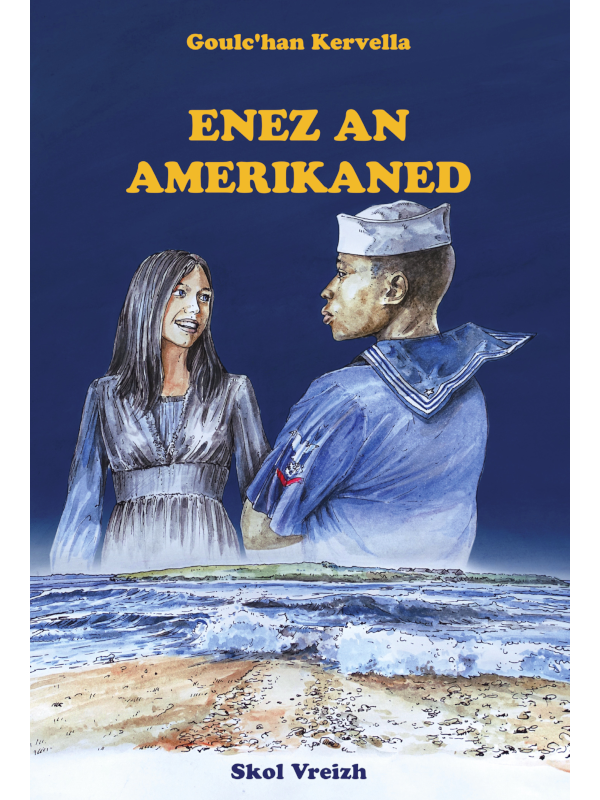 Goulc'han Kervella - Enez an Amerikaned