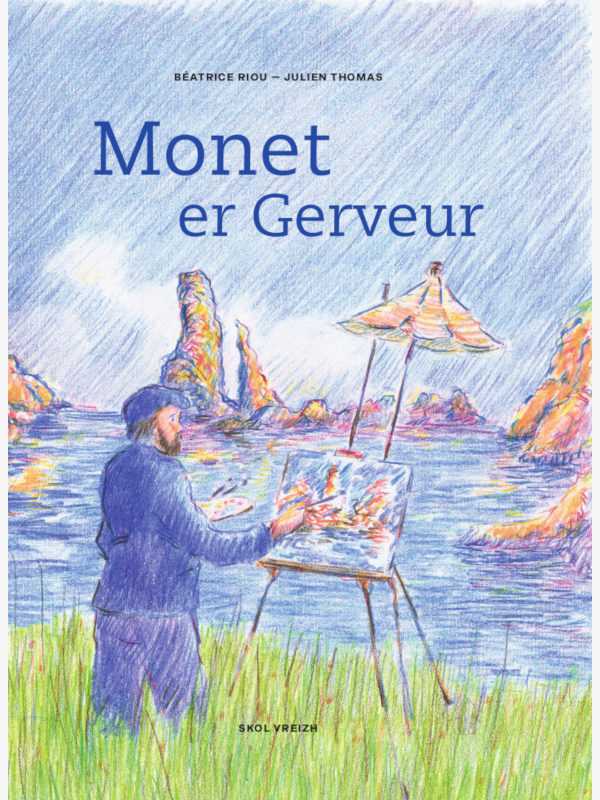 Béatrice Riou - Julien Thomas - Monet er Gerveur