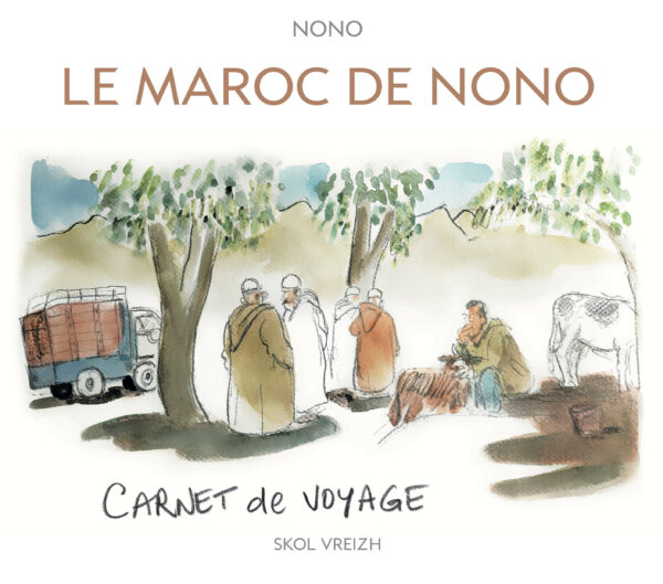 Le Maroc de Nono