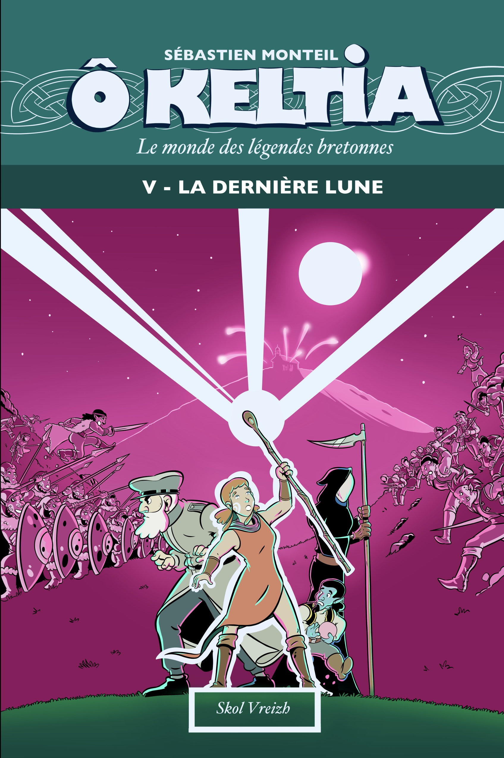 Ô Keltia le monde des légendes bretonnes V - La dernière lune