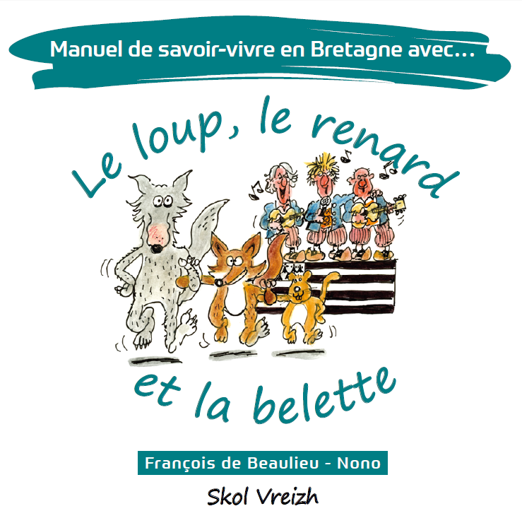 Manuel de savoir-vivre avec le loup le renard et la belette
